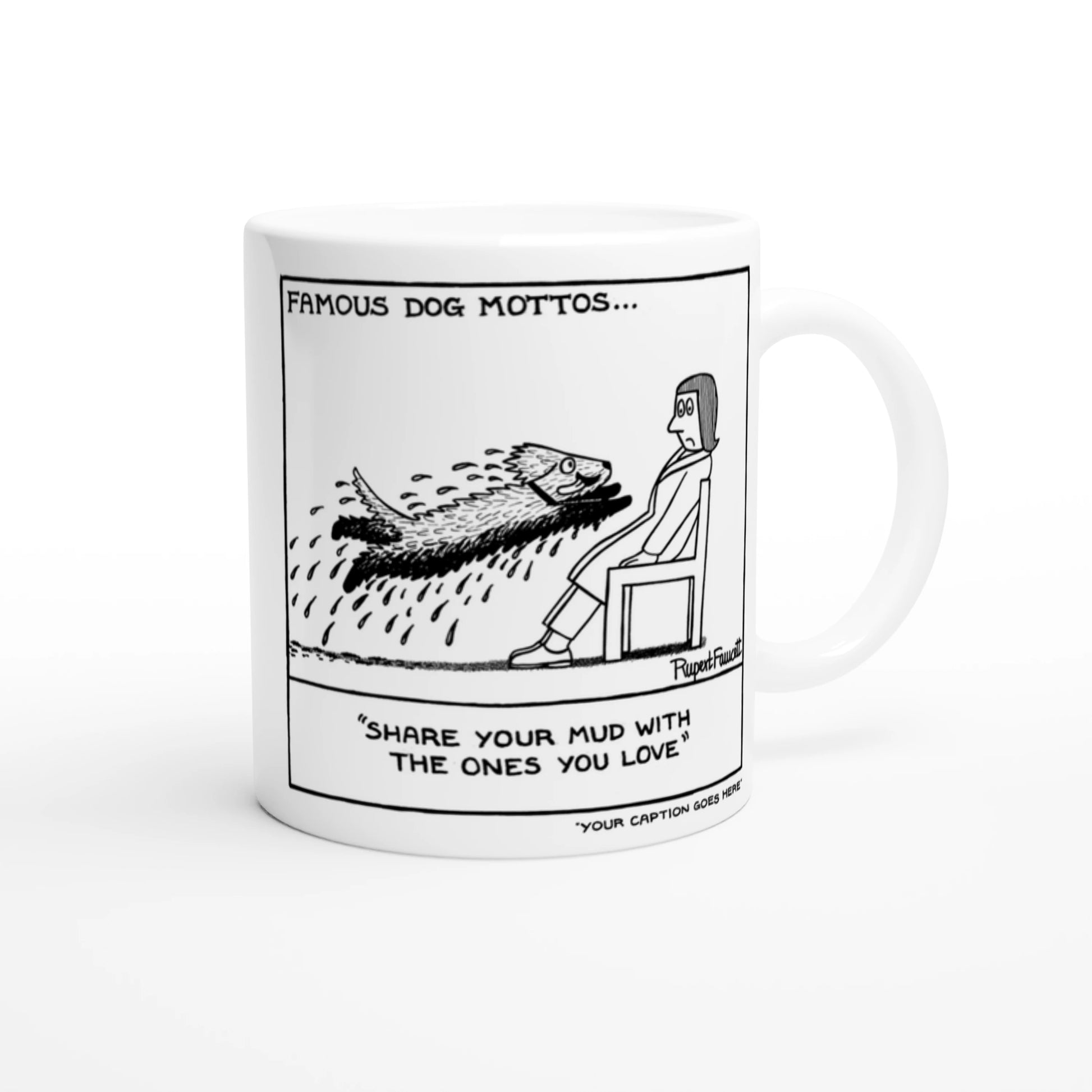 Famous Doggy Mottos - 2 - Mug