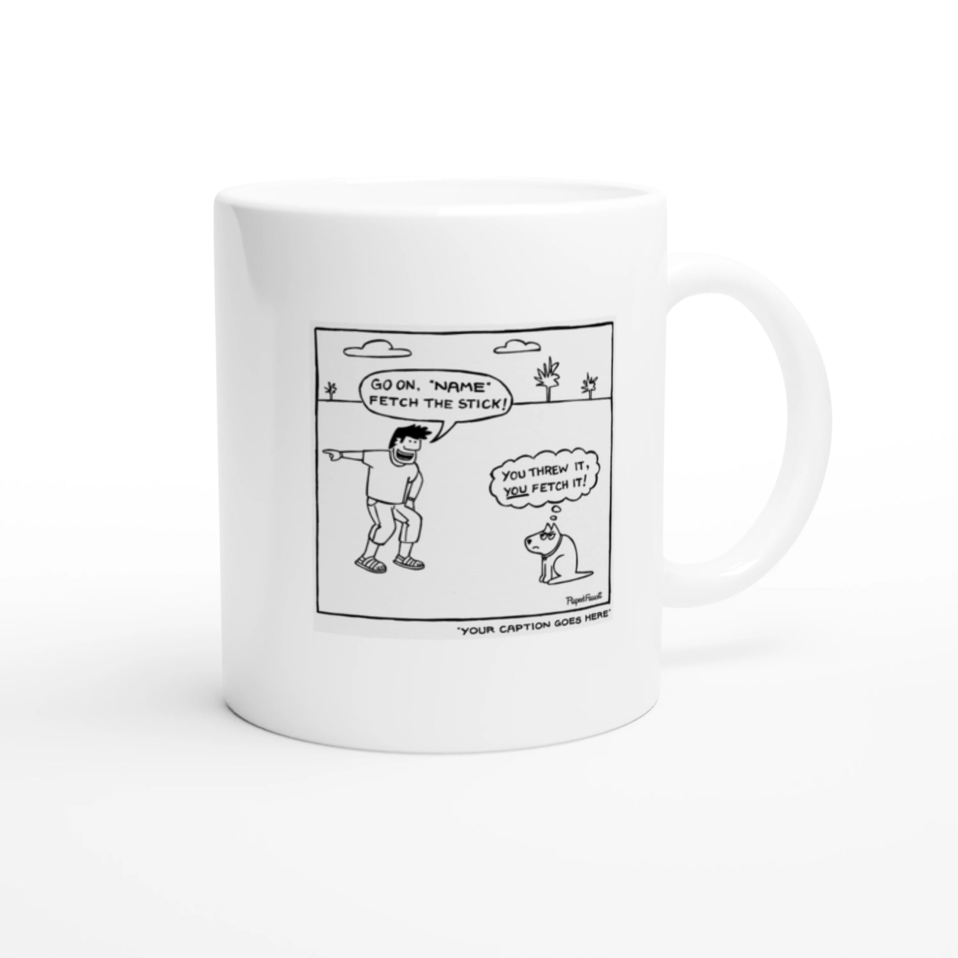 You Threw It, You Fetch It - Mug