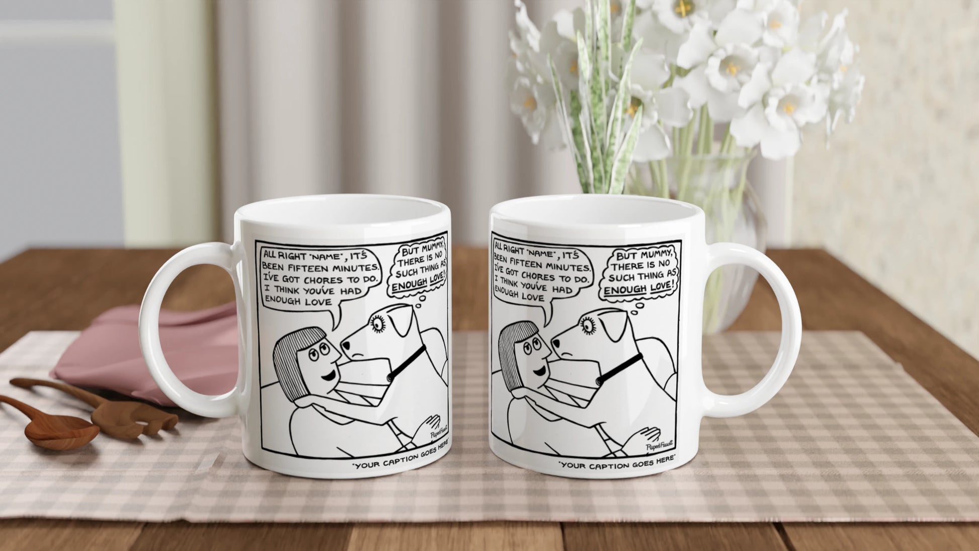 No Such Thing As Enough Love - Mug