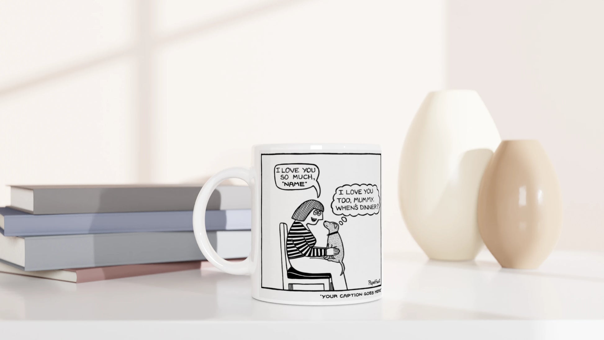 I Love You So Much - Mug