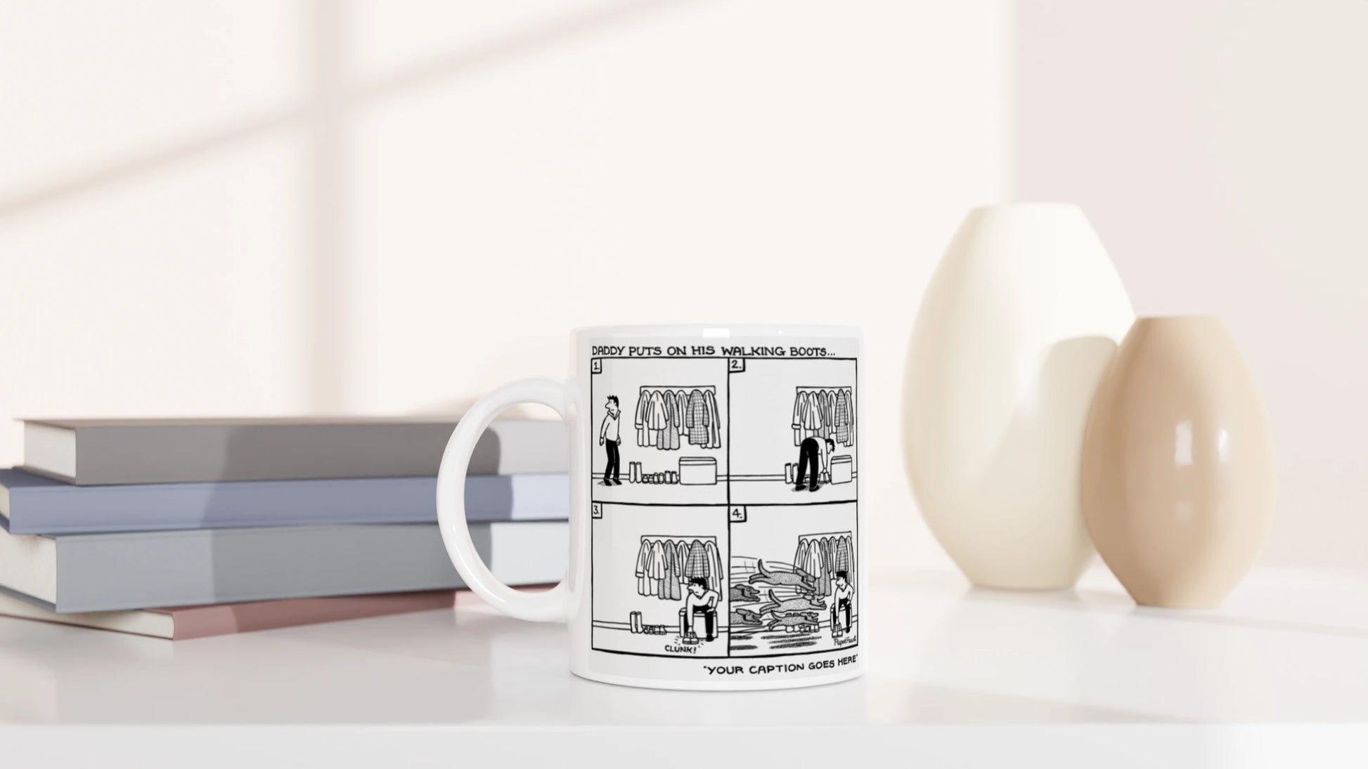 Daddy Puts On His Walking Boots - Mug